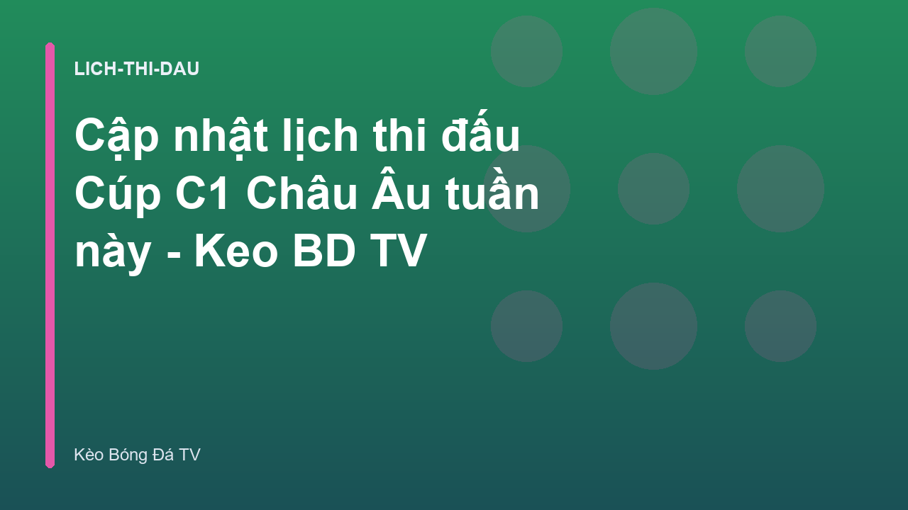 Read more about the article Cập nhật lịch thi đấu Cúp C1 Châu Âu tuần này – Keo BD TV